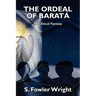 The Ordeal of Barata: A Political Fantasy