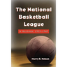 The National Basketball League: A History, 1935-1949