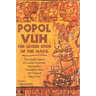 Popol Vuh: The Sacred Book of the Maya; The Great Classic of Central American Spirituality, Translated from the Original Maya Text