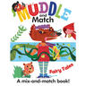 Muddle and Match Fairy Tales
