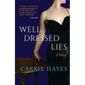 Well Dressed Lies