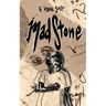 MadStone