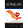 Careers in One Health: Social Workers' Roles in Caring for Humans and Their Animal Companions