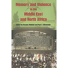 Memory and Violence in the Middle East and North Africa