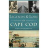 Legends & Lore of Cape Cod