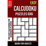 Easy Calcudoku Puzzles 6x6 Book for Adults: 200 Easy Calcudoku For Beginners Players