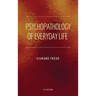 Psychopathology of Everyday Life: Easy to Read Layout