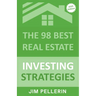 The 98 Best Real Estate Investing Strategies