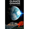 Climate Change: The Hoax of CO2 Revealed
