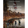 The British Subjugation of Australia: The History of British Colonization and the Conquest of the Aboriginal Australians