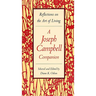 A Joseph Campbell Companion: Reflections on the Art of Living
