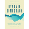 Dynamic Democracy: Public Opinion, Elections, and Policymaking in the American States