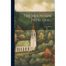 The Mountain Preacher ..
