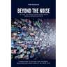 Beyond the Noise: 10 Tips to Break Free From Mass Media Manipulation