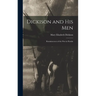 Dickison and His Men: Reminiscences of the War in Florida