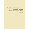 The Effect of Immigration on Homicide Rates in Contemporary U.S. Cities
