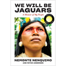 We Will Be Jaguars (Reese's Book Club Pick): A Memoir of My People