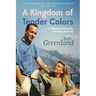 A Kingdom of Tender Colors: A Memoir of Comedy, Survival, and Love