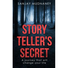 Story Teller's Secret: A journey that will change your life