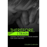 Therefore, I Train: Starting and running a kids or youth prayer ministry