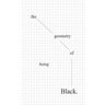 The geometry of being Black