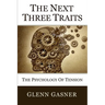 The Next Three Traits: The Psychology of Tension