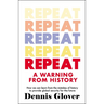 Repeat: A Warning from History