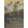 The Degas Trove