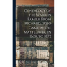Genealogy of the Warren Family From Richard, Who Came in the Mayflower, in 1620, to 1872