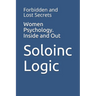 Women Psychology. Inside and Out: Forbidden and Lost Secrets