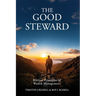 The Good Steward: Biblical Principles of Wealth Management