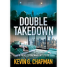 Double Takedown (A Mike Stoneman Mystery)