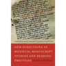 New Directions in Medieval Manuscript Studies and Reading Practices: Essays in Honor of Derek Pearsall