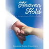 Heaven Held: An Angelic Account of Children in Transition