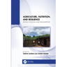 Agriculture, Nutrition, and Resilience: Recent Insights and Innovations