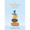 The Mindfulness Survival Kit: Five Essential Practices