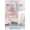 Sissy Baby World: An ABDL/Sissy Baby Book