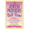 The Jewish Mothers' Hall of Fame