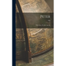 Peter: Fisherman, Disciple, Apostle
