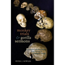 Monkey Trials and Gorilla Sermons: Evolution and Christianity from Darwin to Intelligent Design