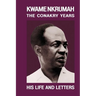 Kwame Nkrumah: The Conakry Years: His Life and Letters Paperback Pub: Panaf