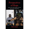 Perspectives of Hope: A Rescue Pilot's Silent Struggle to Find Life Beyond PTSD, TBI and War