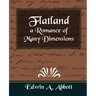 Flatland a Romance of Many Dimensions