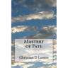 Mastery of Fate