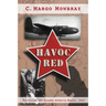 Havoc Red: Surviving the Alaska-Siberia Route, 1943