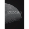 Sad Planets