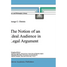 The Notion of an Ideal Audience in Legal Argument
