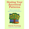 Healing Your Ancestral Patterns