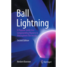 Ball Lightning: A Popular Guide to a Longstanding Mystery in Atmospheric Electricity