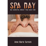Spa Day - Be Careful What You Ask For